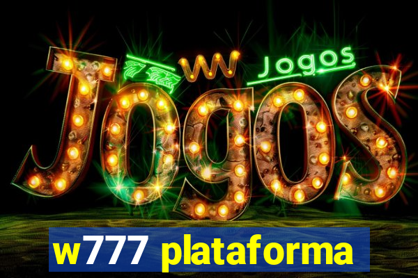 w777 plataforma